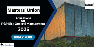 Masters’ Union Begins Admissions for PGP Rise General Management 2026; Apply Before Dec 10